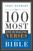 Cele mai încurajatoare 100 de versete din Biblie - The 100 Most Encouraging Verses of the Bible