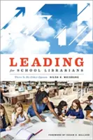 Leading for School Librarians: Nu există nicio altă opțiune - Leading for School Librarians: There Is No Other Option