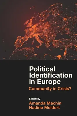 Identificarea politică în Europa: Comunitatea în criză? - Political Identification in Europe: Community in Crisis?