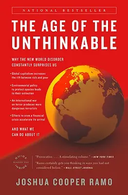 Epoca de neimaginat: De ce noua dezordine mondială ne surprinde constant și ce putem face în această privință - The Age of the Unthinkable: Why the New World Disorder Constantly Surprises Us and What We Can Do about It