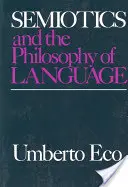 Semiotica și filosofia limbajului - Semiotics and the Philosophy of Language