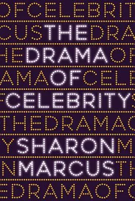 The Drama of Celebrity (Drama celebrității) - The Drama of Celebrity