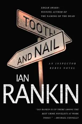 Tooth and Nail: Un roman al inspectorului Rebus - Tooth and Nail: An Inspector Rebus Novel