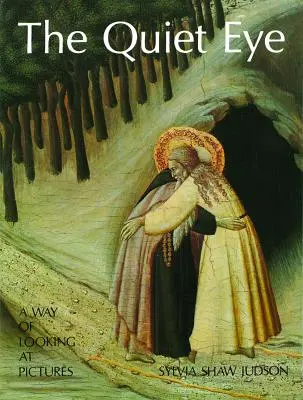 The Quiet Eye: Un mod de a privi imaginile - The Quiet Eye: A Way of Looking at Pictures