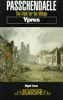 Passchendaele: Lupta pentru sat - Passchendaele: The Fight for the Village