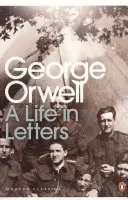 George Orwell: O viață în scrisori - George Orwell: A Life in Letters