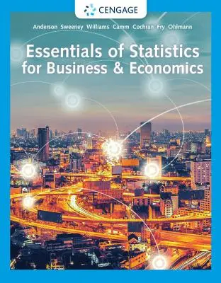 Bazele statisticii pentru afaceri și economie - Essentials of Statistics for Business & Economics