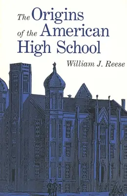 Originile liceului american - The Origins of the American High School
