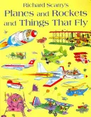 Avioane și rachete și lucruri care zboară - Planes and Rockets and Things That Fly