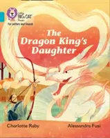 Fiica regelui dragon - Banda 07/Turcoaz - Dragon King's Daughter - Band 07/Turquoise