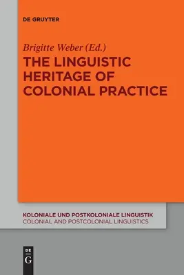 Moștenirea lingvistică a practicii coloniale - The Linguistic Heritage of Colonial Practice