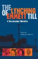 Linșarea lui Emmett Till: O narațiune documentară - Lynching of Emmett Till: A Documentary Narrative