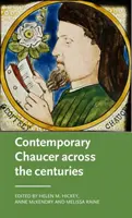 Chaucer contemporan de-a lungul secolelor - Contemporary Chaucer across the centuries