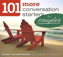 Încă 101 elemente de conversație pentru cupluri - 101 More Conversation Starters for Couples