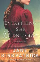 Everything She Didn't Say