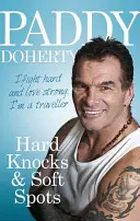 Lovituri dure și puncte slabe - Hard Knocks & Soft Spots
