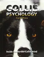 Psihologia Collie - În interiorul minții Border Collie - Collie Psychology - Inside The Border Collie Mind