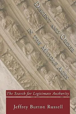 Disidență și ordine în Evul Mediu timpuriu - Dissent and Order in the Middle Ages