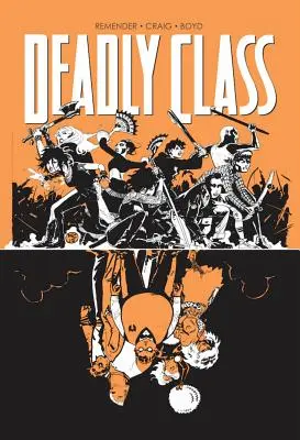 Deadly Class Volume 7: Dragoste ca sângele - Deadly Class Volume 7: Love Like Blood