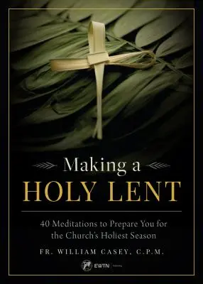Să facem un Post Sfânt - Making a Holy Lent