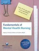 Fundamentele îngrijirii sănătății mintale - Fundamentals of Mental Health Nursing