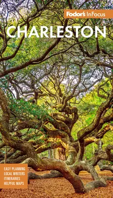 Fodor's Infocus Charleston: Cu Hilton Head și Lowcountry - Fodor's Infocus Charleston: With Hilton Head & the Lowcountry