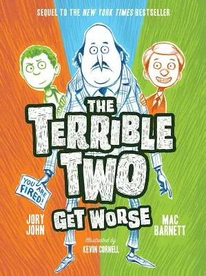 Cei doi teribili se înrăutățesc (The Terrible Two Get Worse) - The Terrible Two Get Worse