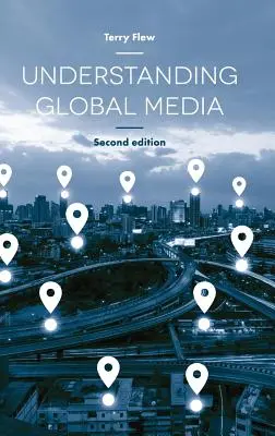 Înțelegerea mass-mediei globale - Understanding Global Media