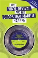 Renașterea vinilului și magazinele care au făcut-o posibilă - Vinyl  Revival And The Shops That Made It Happen