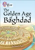 Collins Big Cat - O istorie a Bagdadului: Banda 17/Diamond - Collins Big Cat - A History of Baghdad: Band 17/Diamond