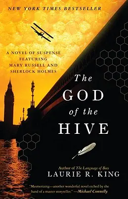 Zeul stupului: Un roman de suspans cu Mary Russell și Sherlock Holmes - The God of the Hive: A Novel of Suspense Featuring Mary Russell and Sherlock Holmes