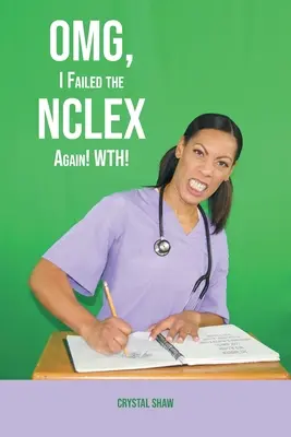 OMG, am picat NCLEX din nou! WTH! - OMG, I Failed the NCLEX Again! WTH!
