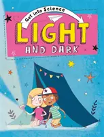 Intră în știință: Lumina și întunericul - Get Into Science: Light and Dark
