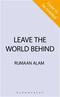 Lasă lumea în urmă - „Cartea unei ere” Independent - Leave the World Behind - 'The book of an era' Independent