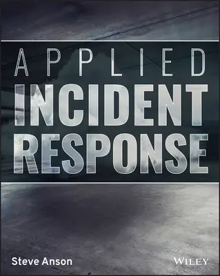 Răspuns aplicat la incidente - Applied Incident Response