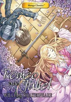 Clasici manga: Romeo și Julieta - Manga Classics Romeo and Juliet