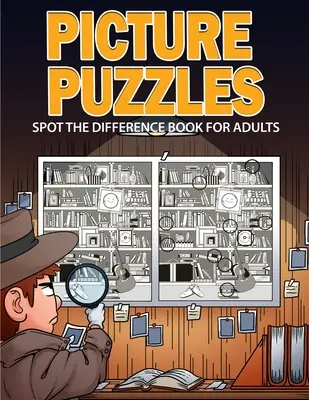 Puzzle-uri cu imagini: Cartea pentru adulți Spot the Difference - Picture Puzzles: Spot the Difference Book for Adults