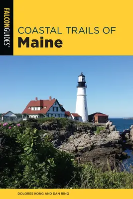 Trasee de coastă din Maine: Inclusiv Parcul Național Acadia - Coastal Trails of Maine: Including Acadia National Park