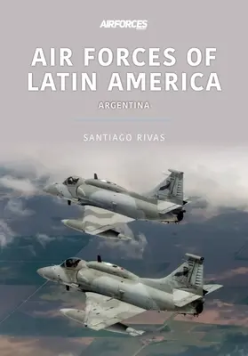 FORȚELE AERIENE DIN AMERICA LATINĂ ARGENTINA - AIR FORCES OF LATIN AMERICA ARGENTINA
