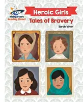 Reading Planet - Fete eroice: Povești de curaj - White: Galaxy - Reading Planet - Heroic Girls: Tales of Bravery - White: Galaxy