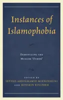 Instanțe de islamofobie: demonizarea celuilalt musulman - Instances of Islamophobia: Demonizing the Muslim Other