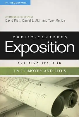 Exaltarea lui Isus în 1 & 2 Timotei și Tit, 1 - Exalting Jesus in 1 & 2 Timothy and Titus, 1