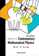 Topics in Contemporary Mathematical Physics (Ediția a doua) - Topics in Contemporary Mathematical Physics (Second Edition)