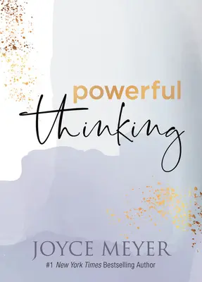 Puterea gândirii - Powerful Thinking
