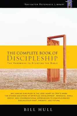 The Complete Book of Discipleship (Cartea completă a discipolatului): Despre a fi și a face urmași ai lui Hristos - The Complete Book of Discipleship: On Being and Making Followers of Christ