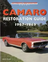 Ghid de restaurare Camaro, 1967-1969 - Camaro Restoration Guide, 1967-1969