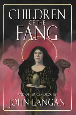 Copiii Colțului și alte genealogii (Children of the Fang and Other Genealogies) - Children of the Fang and Other Genealogies