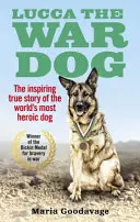 Lucca, câinele de război - Lucca the War Dog