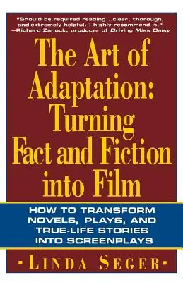 Arta adaptării: Transformarea realității și ficțiunii în film - The Art of Adaptation: Turning Fact and Fiction Into Film