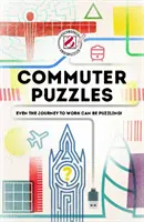 Overworked & Underpuzzled: Commuter Puzzles: Chiar și călătoria spre locul de muncă poate fi enigmatică! - Overworked & Underpuzzled: Commuter Puzzles: Even the Journey to Work Can Be Puzzling!